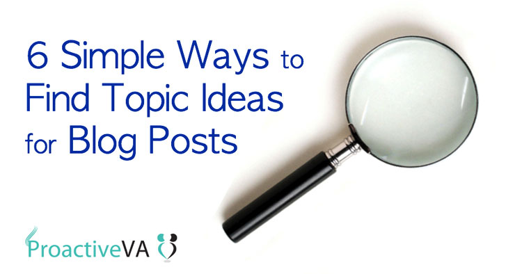 6 Ways to Find Topics Idea for Blog Posts