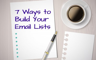 7 Ways to Build Your Email Lists