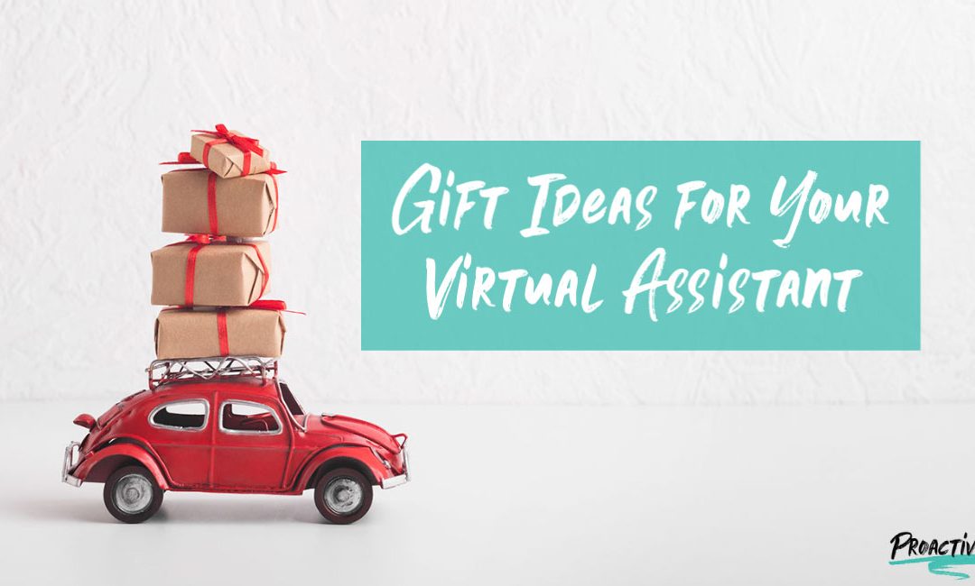 Gift Ideas for Your Virtual Assistant