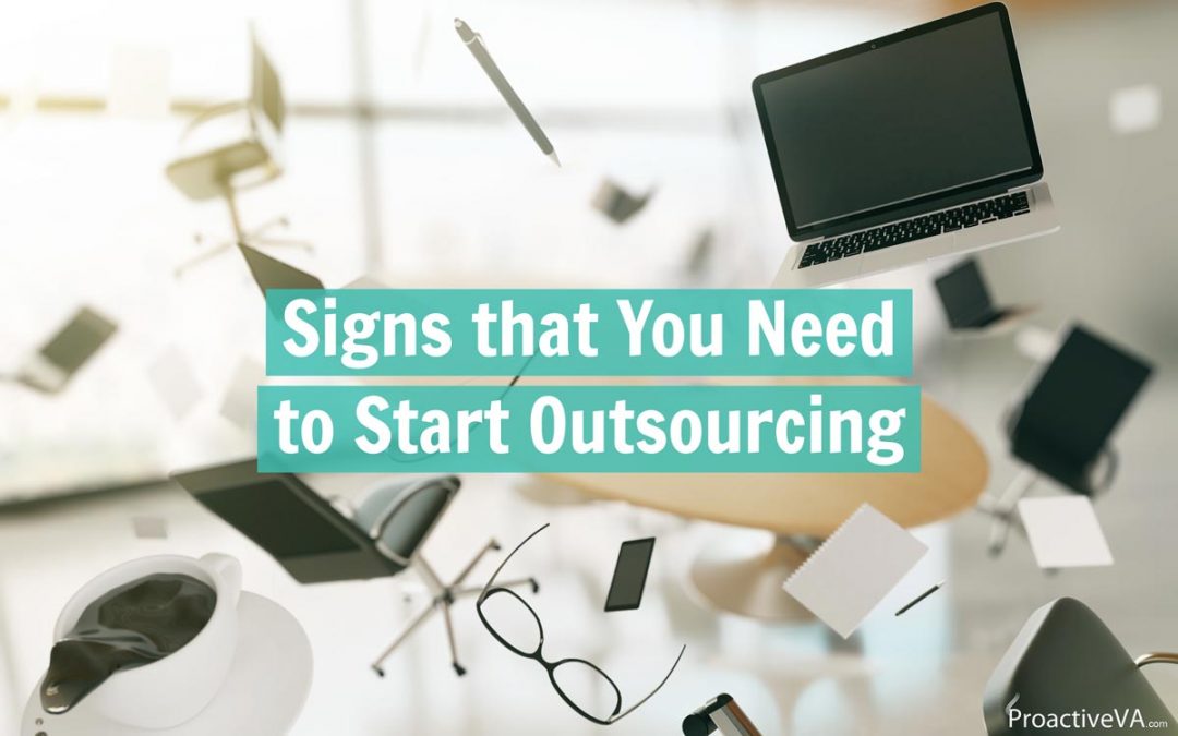 Signs that You Need to Start Outsourcing