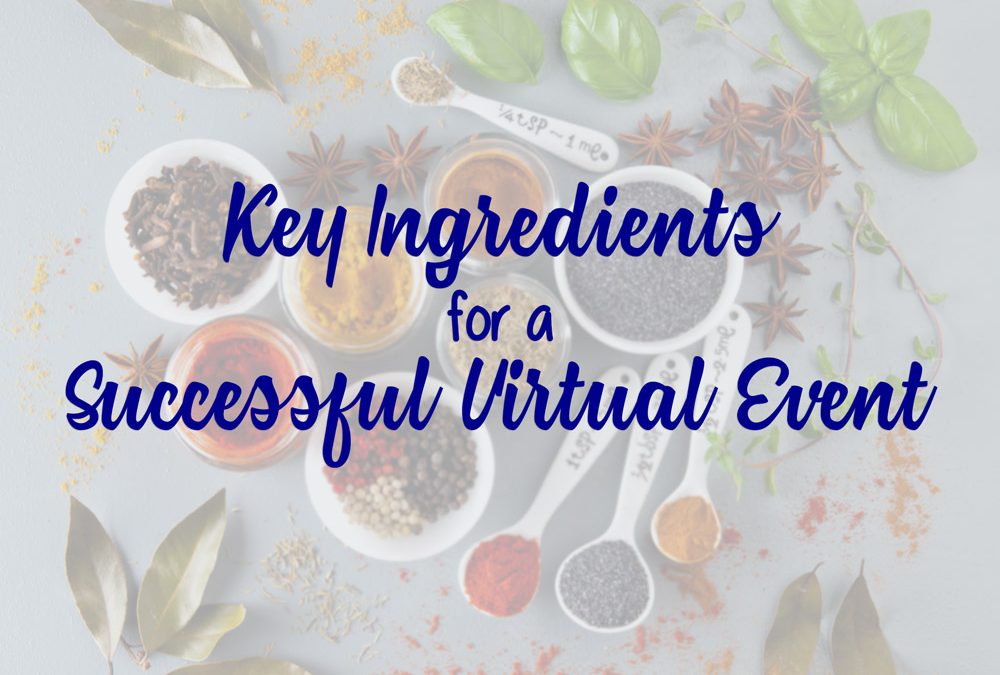 Key Ingredients for a Successful Virtual Event